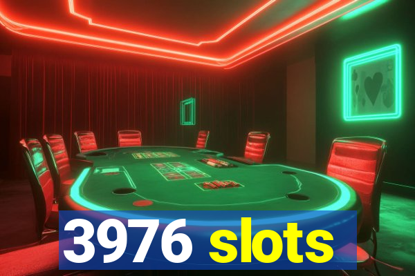 3976 slots